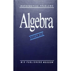 MATHEMATICS PROBLEMS, ALGEBRA. STUDY AID