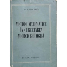 METODE MATEMATICE IN CERCETAREA MEDICO-BIOLOGICA