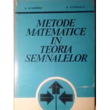 METODE MATEMATICE IN TEORIA SEMNALELOR
