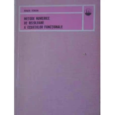 METODE NUMERICE DE REZOLVARE A ECUATIILOR FUNCTIONALE