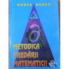 METODICA PREDARII MATEMATICII