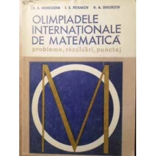 OLIMPIADELE INTERNATIONALE DE MATEMATICA. PROBLEME, REZOLVARI, PUNCTAJ