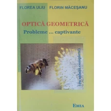 OPTICA GEOMETRICA. PROBLEME... CAPTIVANTE (CU SOLUTII COMPLETE) (COPIE XEROX)
