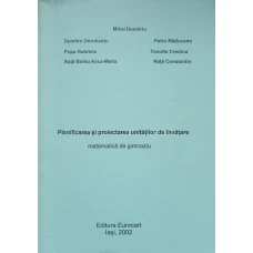 PLANIFICAREA SI PROIECTAREA UNITATILOR DE INVATARE. MATEMATICA DE GIMNAZIU