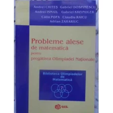PROBLEME ALESE DE MATEMATICA PENTRU PREGATIREA OLIMPIADEI NATIONALE