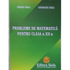 PROBLEME DE MATEMATICA PENTRU CLASA A XII-A