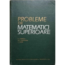 PROBLEME DE MATEMATICI SUPERIOARE