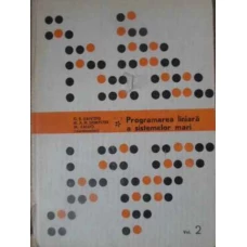 PROGRAMAREA LINIARA A SISTEMELOR MARI VOL.2