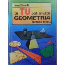 SI TU POTI INVATA GEOMETRIA