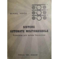 SISTEME AUTOMATE MULTIVARIABILE PROIECTAREA PRIN METODA FRECVENTIALA