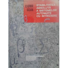 STABILITATEA ABSOLUTA A SISTEMELOR AUTOMATE CU INTARZIERE