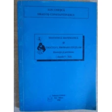 STATISTICA MATEMATICA SI CALCULUL PROBABILITATILOR. EXERCITI SI PROBLEME (CLASELE V-XII)