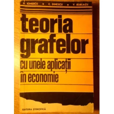 TEORIA GRAFELOR CU UNELE APLICATII IN ECONOMIE
