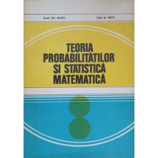 TEORIA PROBABILITATILOR SI STATISTICA MATEMATICA