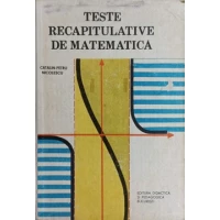 TESTE RECAPITULATIVE DE MATEMATICA TESTE RECAPITULATIVE DE MATEMATICA