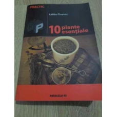 10 PLANTE ESENTIALE