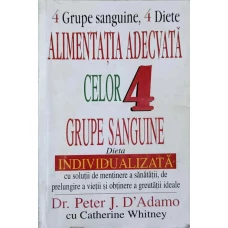 ALIMENTATIA ADECVATA CELOR 4 GRUPE SANGUINE