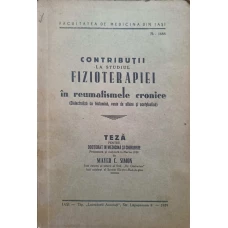 CONTRIBUTII LA STUDIUL FIZIOTERAPIEI IN REUMATISMELE CRONICE (DIELECTROLIZA CU HISTAMINA, VENIN DE ALBINE SI ACETYLCOLINA)