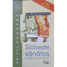 SLABESTE SANATOS CU DIETA SOUTH BEACH