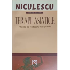 TERAPII ASIATICE. METODE DE VINDECARE TRADITIONALE