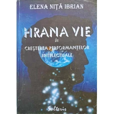 HRANA VIE IN CRESTEREA PERFORMANTELOR INTELECTUALE
