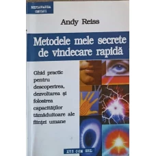 METODELE MELE SECRETE DE VINDECARE RAPIDA GHID PRACTIC