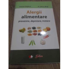 ALERGII ALIMENTARE. PREVENIRE, DEPISTARE, TRATARE