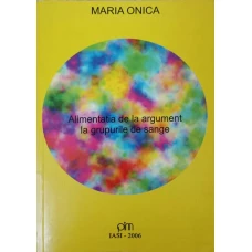 ALIMENTATIA DE LA ARGUMENT LA GRUPURILE DE SANGE