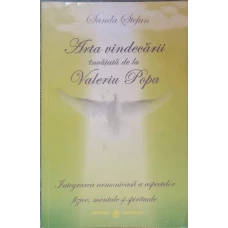 ARTA VINDECARI INVATATA DE LA VALERIU POPA