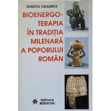 BIOENERGOTERAPIA IN TRADITIA MILENARA A POPORULUI ROMAN