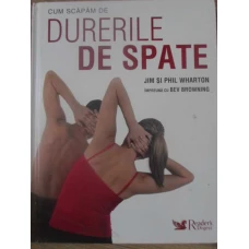 CUM SCAPAM DE DURERILE DE SPATE