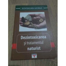 DEZINTOXICAREA SI TRATAMENTUL NATURIST