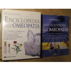ENCICLOPEDIA DELL'OMEOPATIA VOL.1-2 LA GUIDA COMPLETA PER LA FAMIGLIA AI MEDICINALI E AI TRATTAMENTI