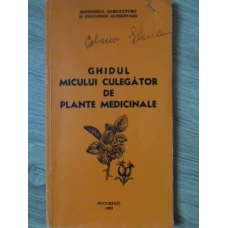 GHIDUL MICULUI CULEGATOR DE PLANTE MEDICINALE
