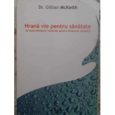 HRANA VIE PENTRU SANATATE