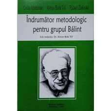 INDRUMATOR METODOLOGIC PENTRU GRUPUL BALINT