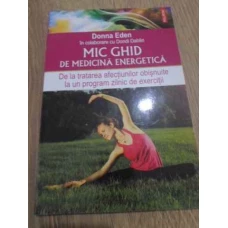 MIC GHID DE MEDICINA ENERGETICA DE LA TRATAREA AFECTIUNILOR OBISNUITE LA UN PROGRAM ZILNIC DE EXERCI