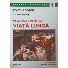 PLEDOARIE PENTRU VIATA LUNGA