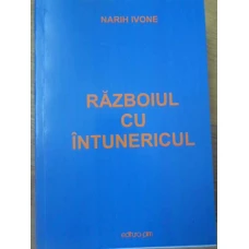 RAZBOIUL CU INTUNERICUL