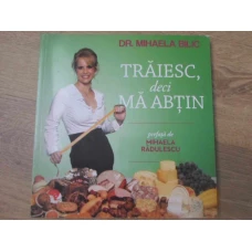 TRAIESC, DECI MA ABTIN