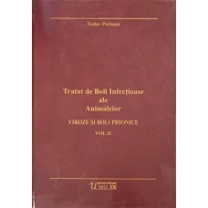 TRATAT DE BOLI INFECTIOASE ALE ANIMALELOR VOL.2 VIROZE SI BOLI PRIONICE