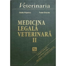 MEDICINA LEGALA VETERINARA VOL.2 TOXICOLOGIE MEDICO LEGALA