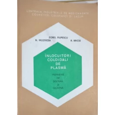 INLOCUITORI COLOIDALI DE PLASMA. PREPARATE DE DEXTRAN SI GELATINA