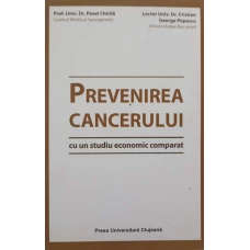 PREVENIREA CANCERULUI CU UN STUDIU ECONOMIC COMPARAT