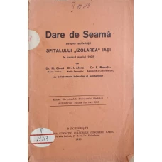 DARE DE SEAMA ASUPRA ACTIVITATII SPITALULUI IZOLAREA IASI IN CURSUL ANULUI 1925