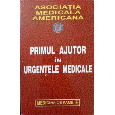 PRIMUL AJUTOR IN URGENTELE MEDICALE