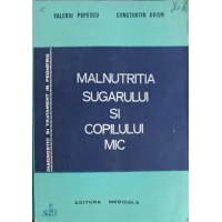 MALNUTRITIA SUGARULUI SI COPILULUI MIC