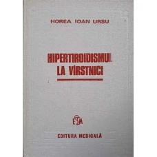 HIPERTIROIDISMUL LA VARSTNICI