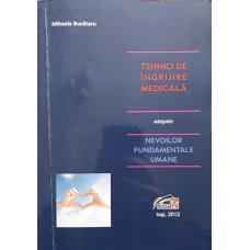 TEHNICI DE INGRIJIRE MEDICALA ATASATE NEVOILOR FUNDAMENTALE UMANE