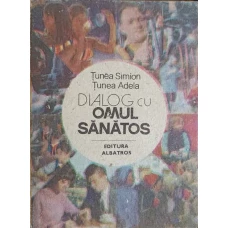 DIALOG CU OMUL SANATOS